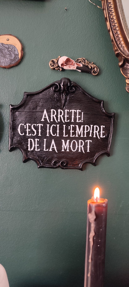 Arrete! C'est ici l'empire de la mort sign